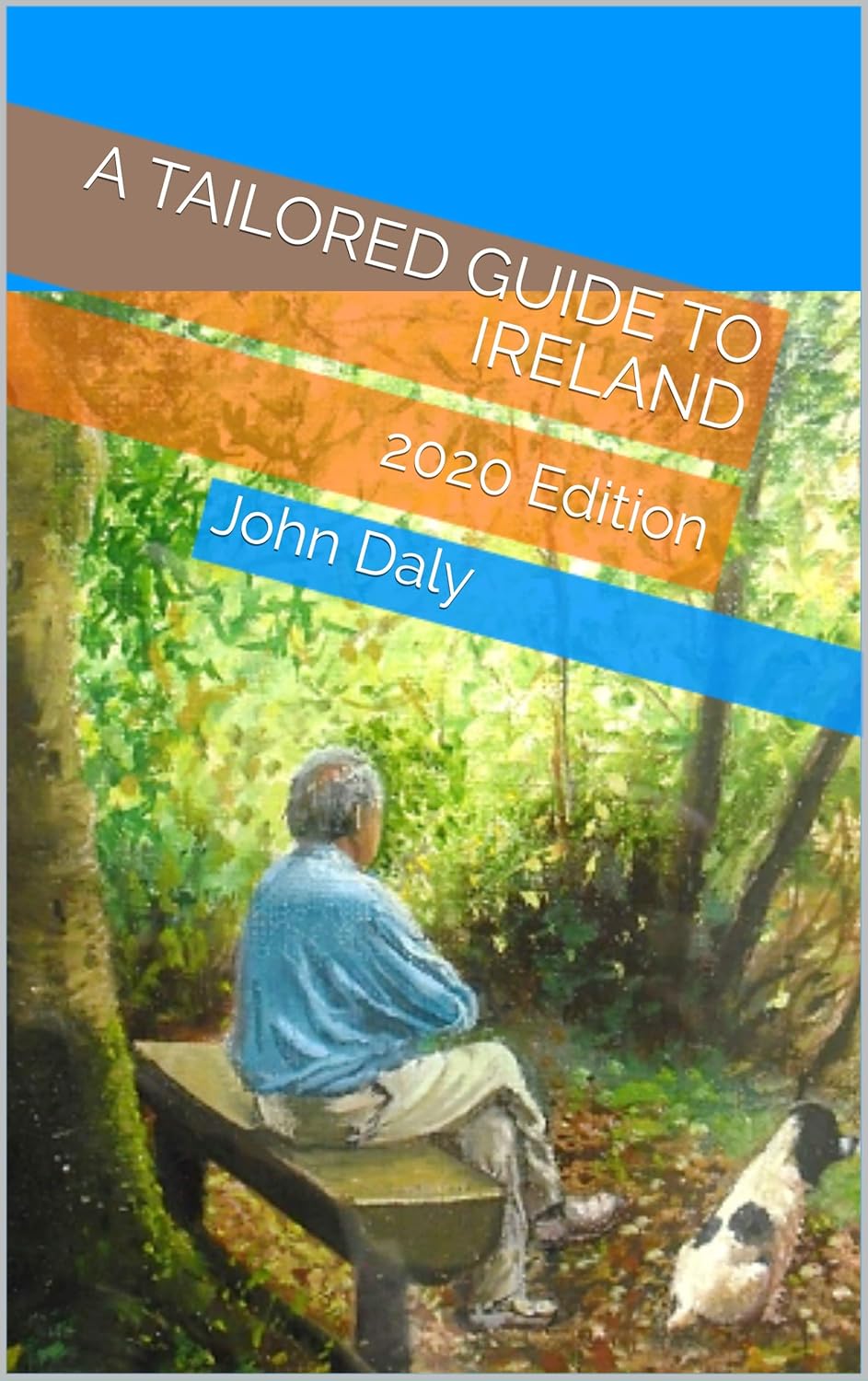 A Tailored Guide to Ireland: 2020 Edition      [Print Replica] Kindle Edition