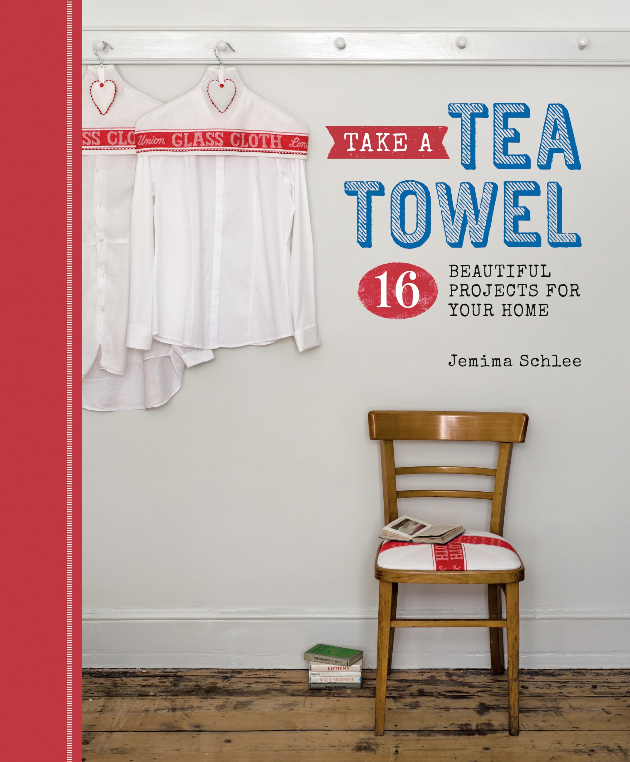 Take a Tea Towel by Jemima Schlee - 9781861087904