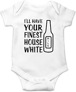 I'll Have Your Finest House White - Funny Drinking Party - Infant Baby Bodysuit