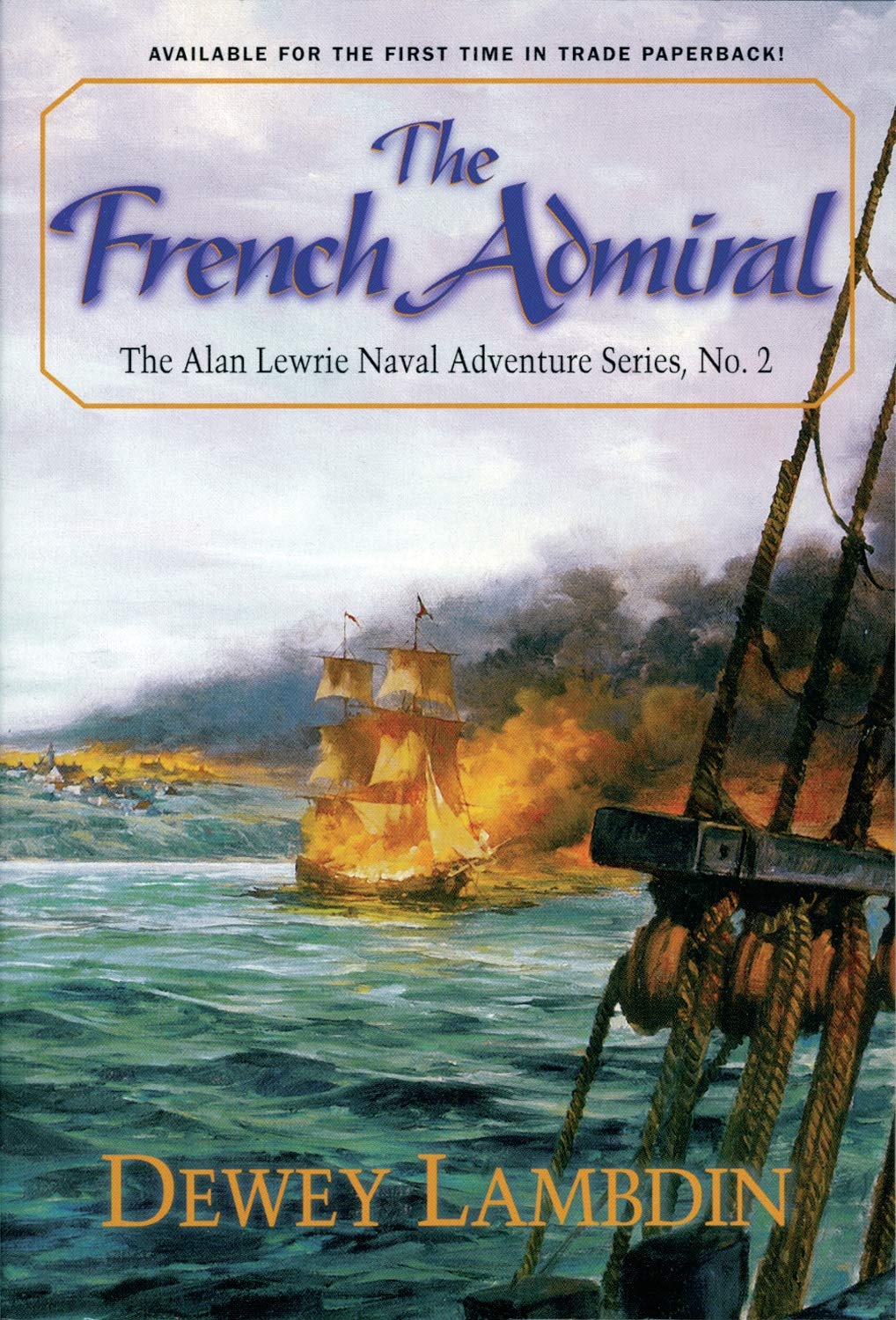 The French Admiral (Volume 2) (Alan Lewrie Naval Adventures, 2)