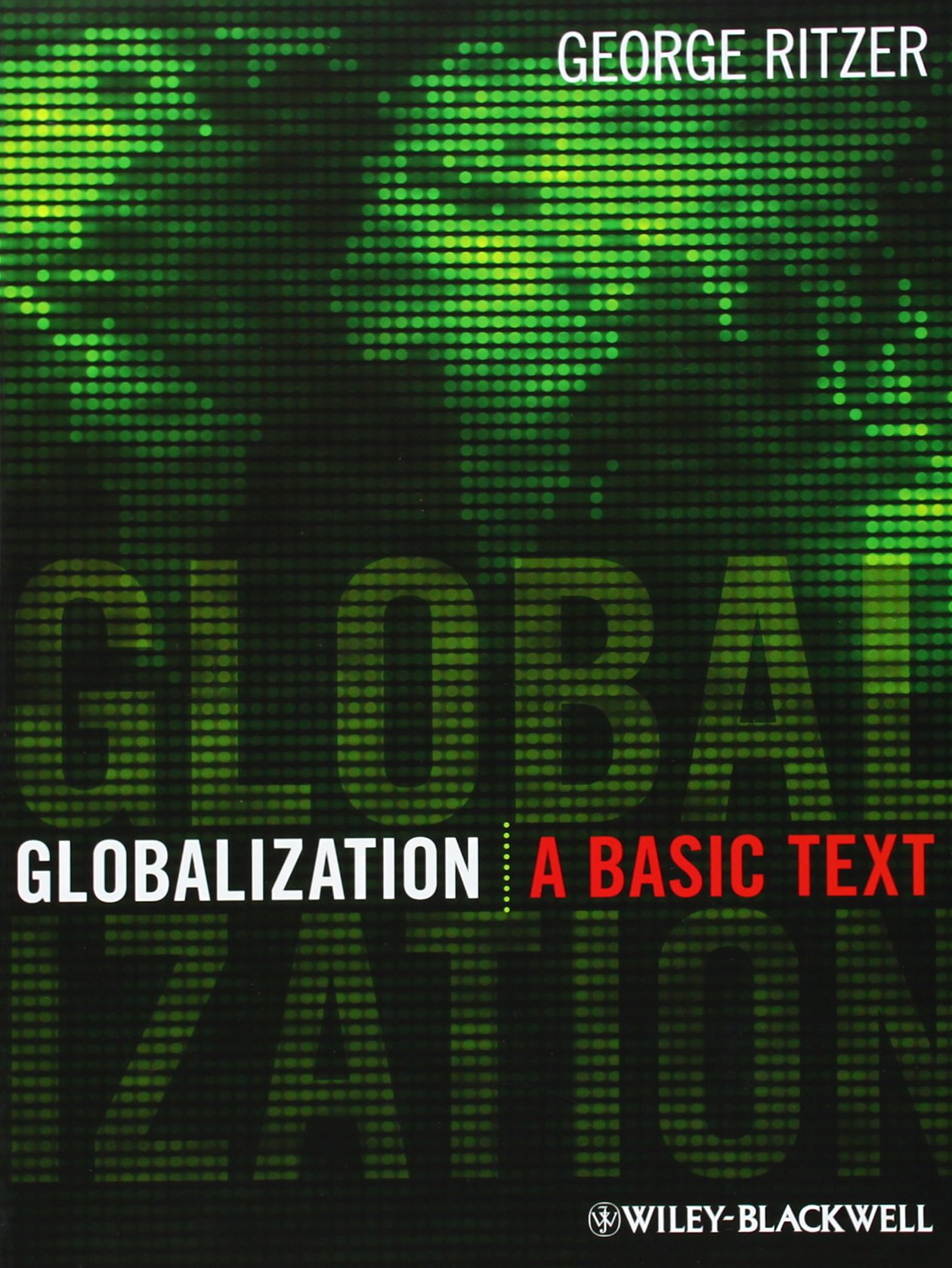 Globalization: A Basic Text