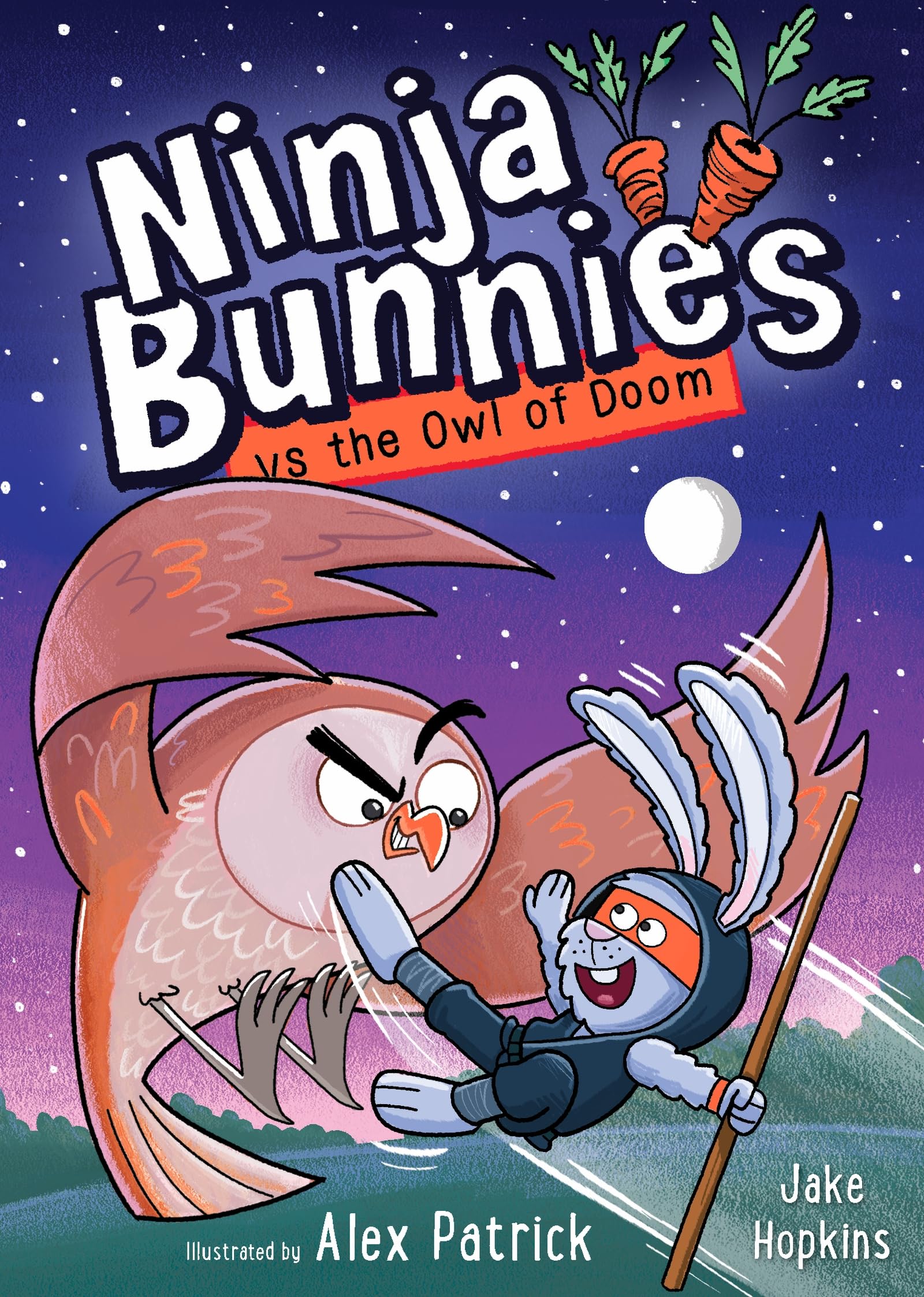 Ninja Bunnies vs the Owl of Doom: Book 2: A hilarious and colourful adventure story