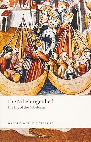 The Nibelungenlied: The Lay of the Nibelungs (Oxford World's Classics)-Wow! eBook