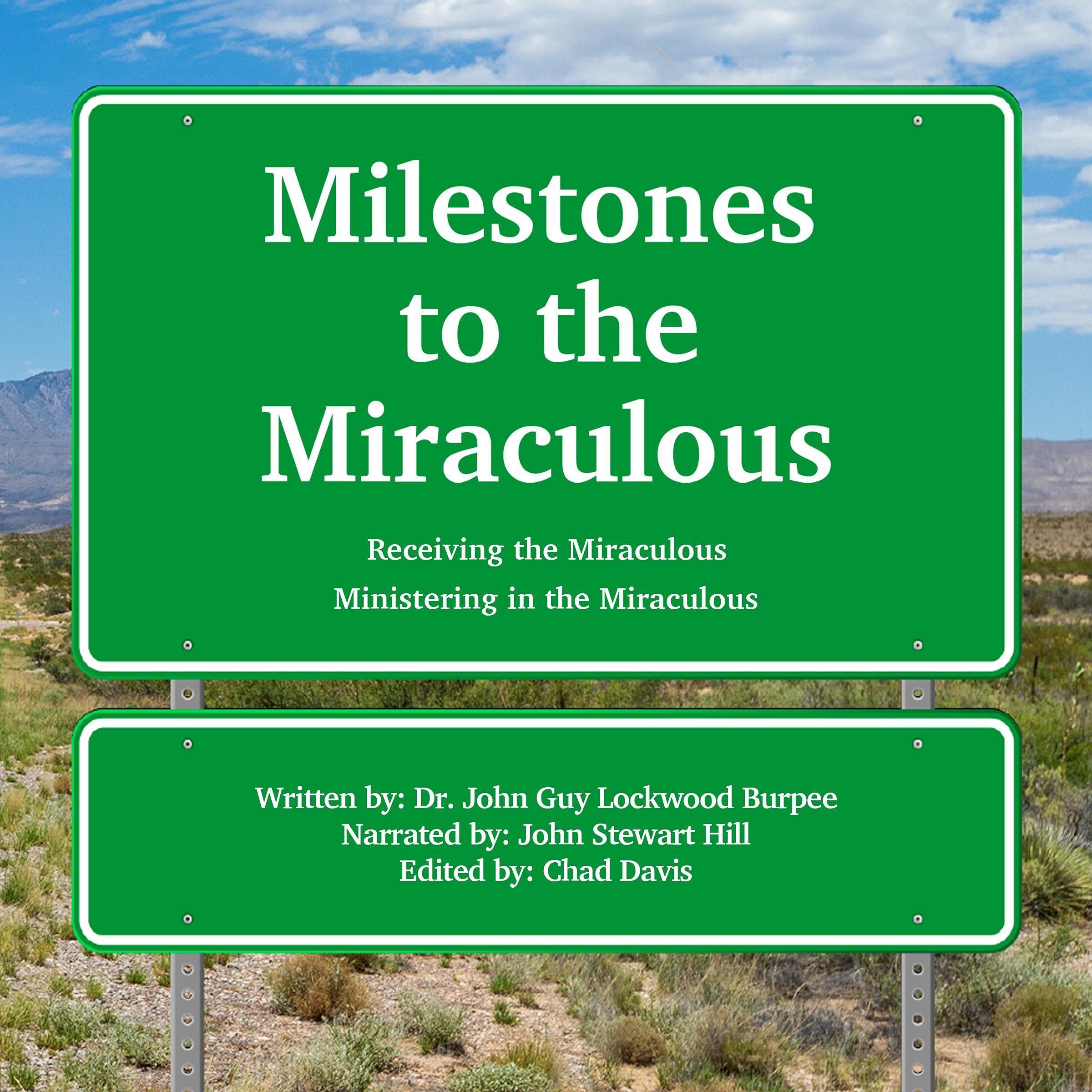 Milestones to the Miraculous