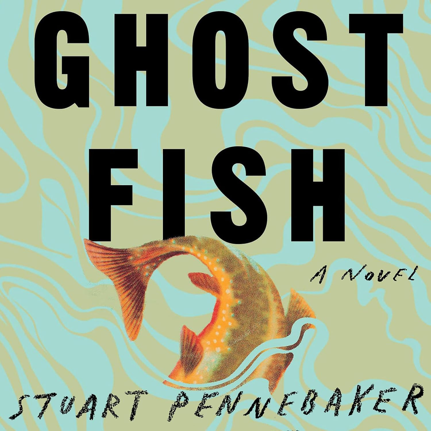 Stuart Pennebaker Ghost Fish