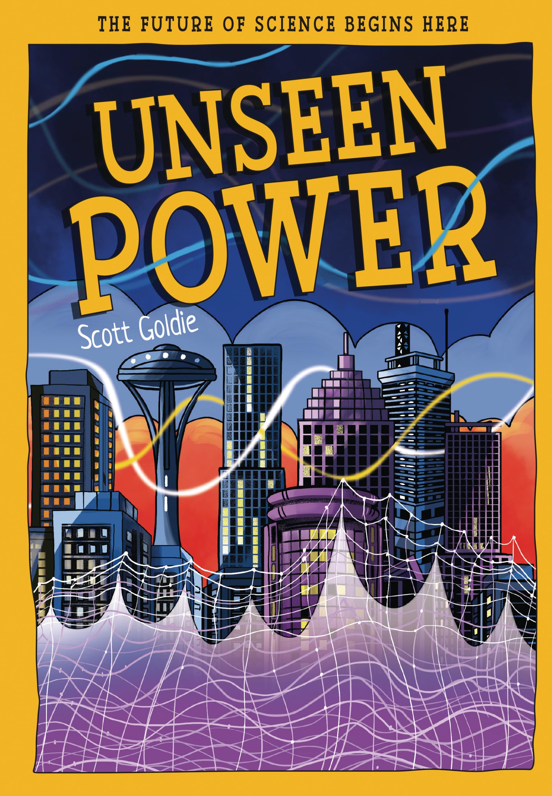 Unseen Power: The Future of Science Begins Here (Tomorrow's World)