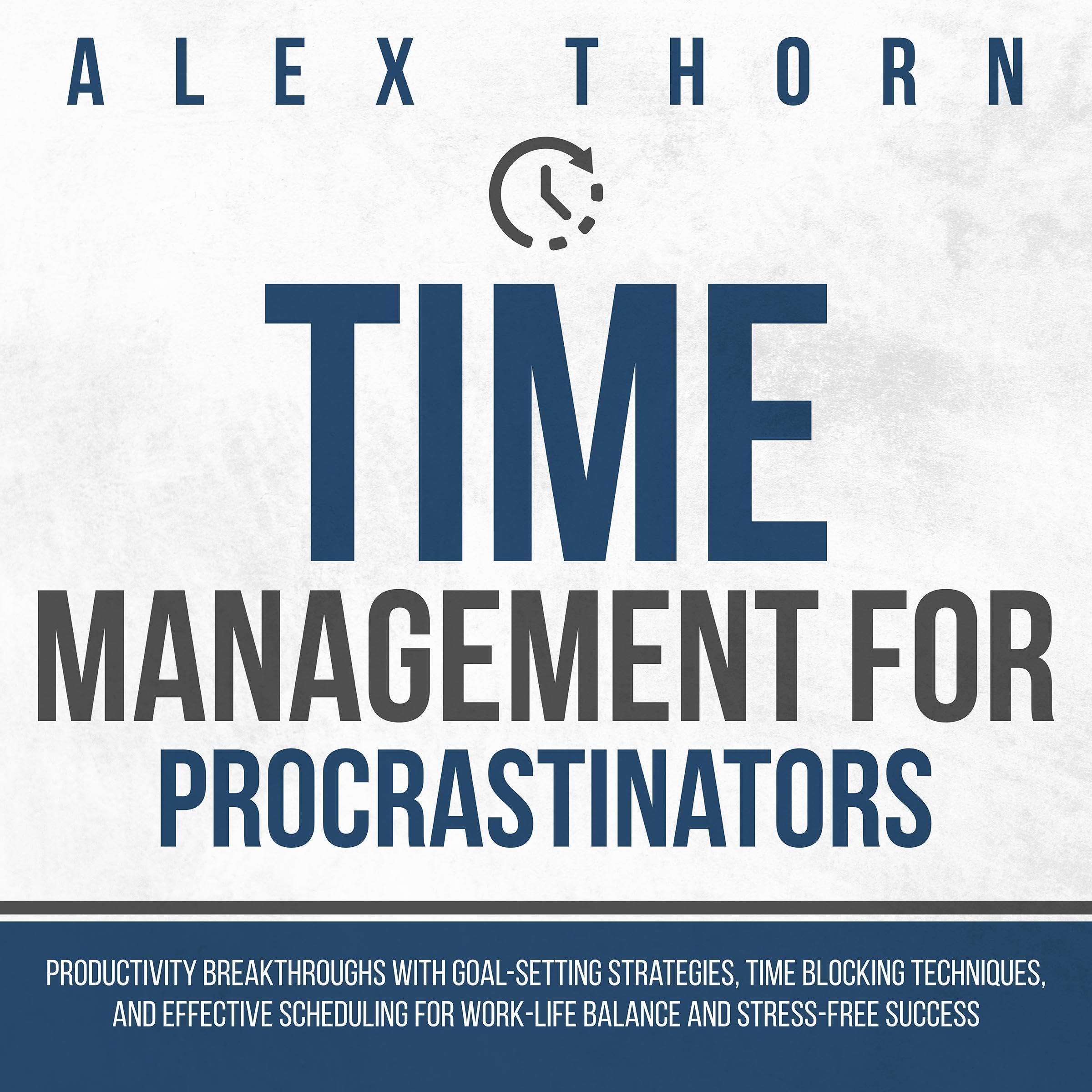 Time Management for Procrastinators