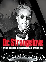 Dr. Strangelove or: How I Learned to Stop Worrying and Love the Bomb