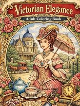 Victorian Elegance: 40 Refined Historical Coloring Pages Inspired by the Victorian Era