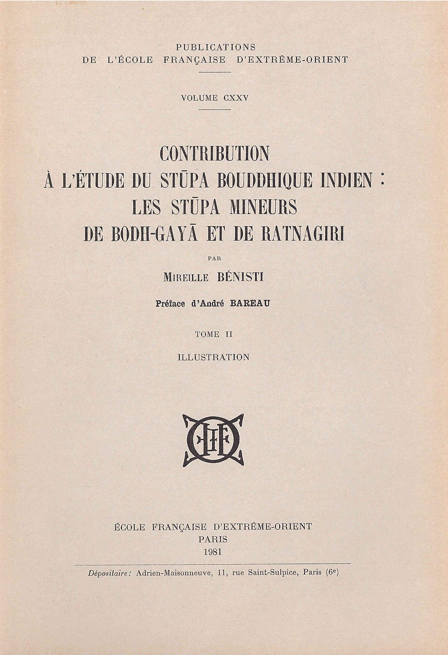 Contribution à l'étude du stupa bouddhique indien: les stupa mineurs de bodh-gaya et de ratnagiri