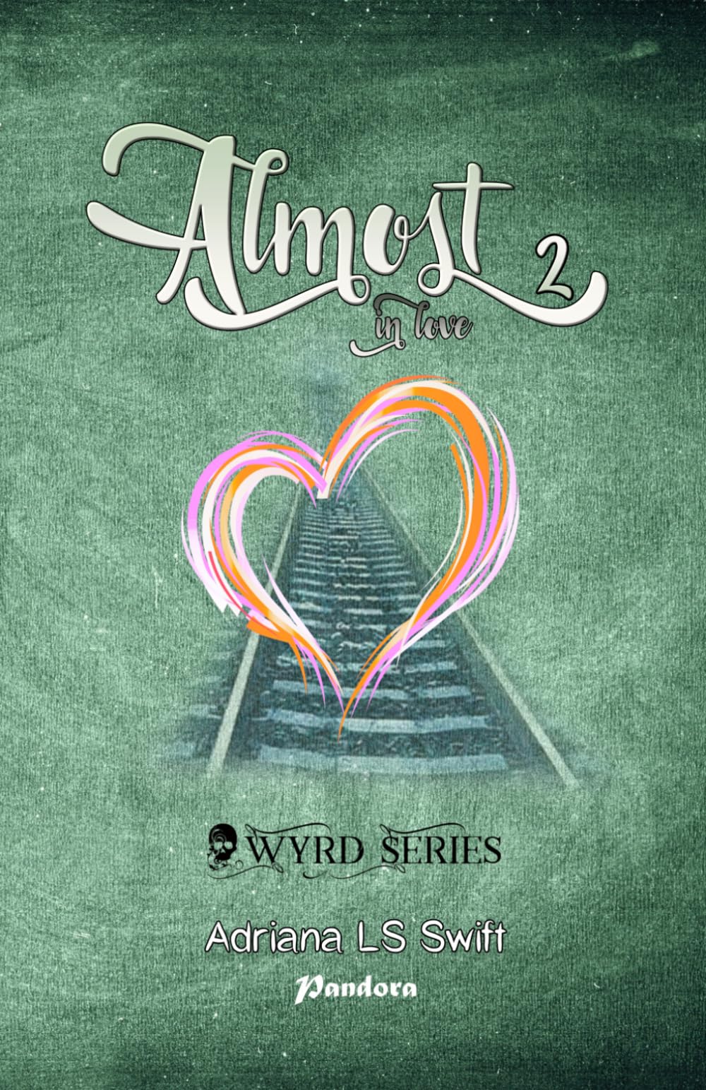 Almost: in love (parte dos de cinco)