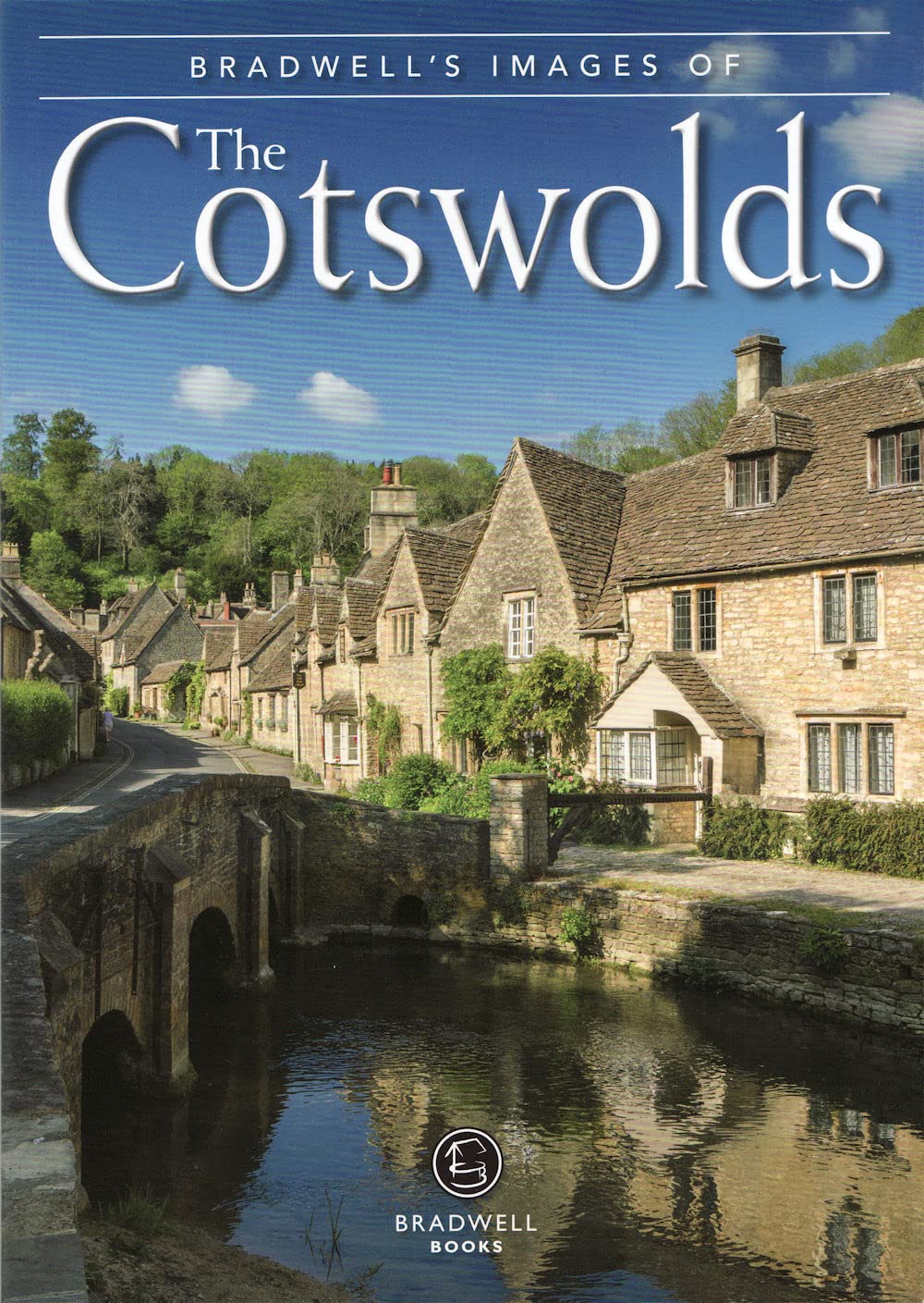 Bradwell's Images of the Cotswolds