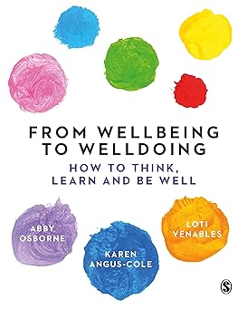 From Wellbeing to Welldoing: How to Think, Lea and Be Well-Wow! eBook