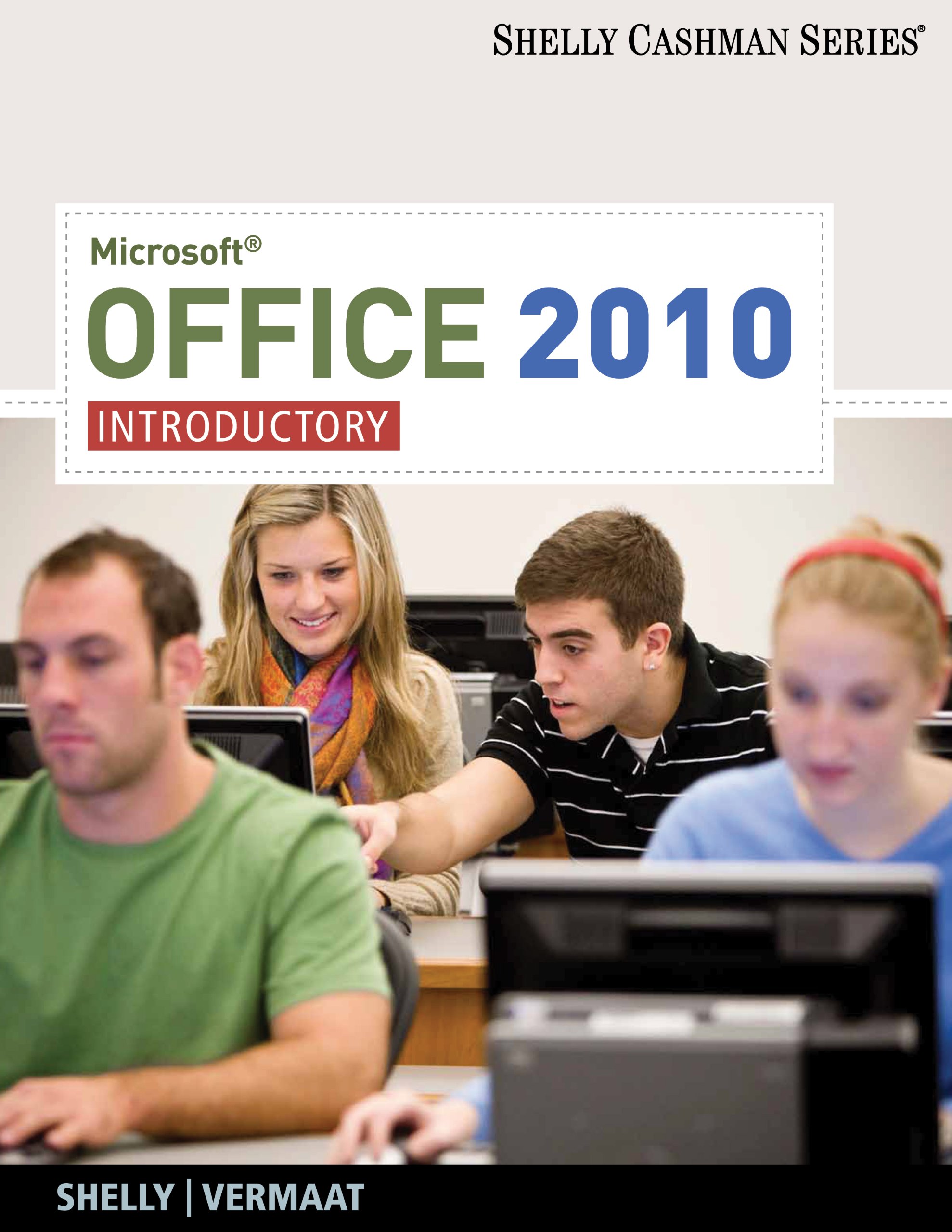 Microsoft Office 2010: Introductory (Shelly Cashman Series)