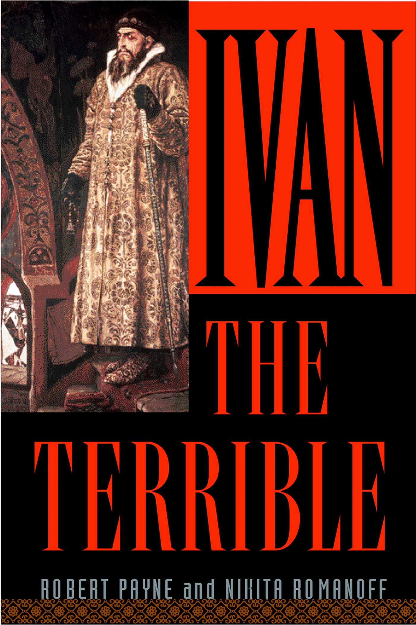 Ivan the Terrible-Robert Payne,Nikita Romanoff