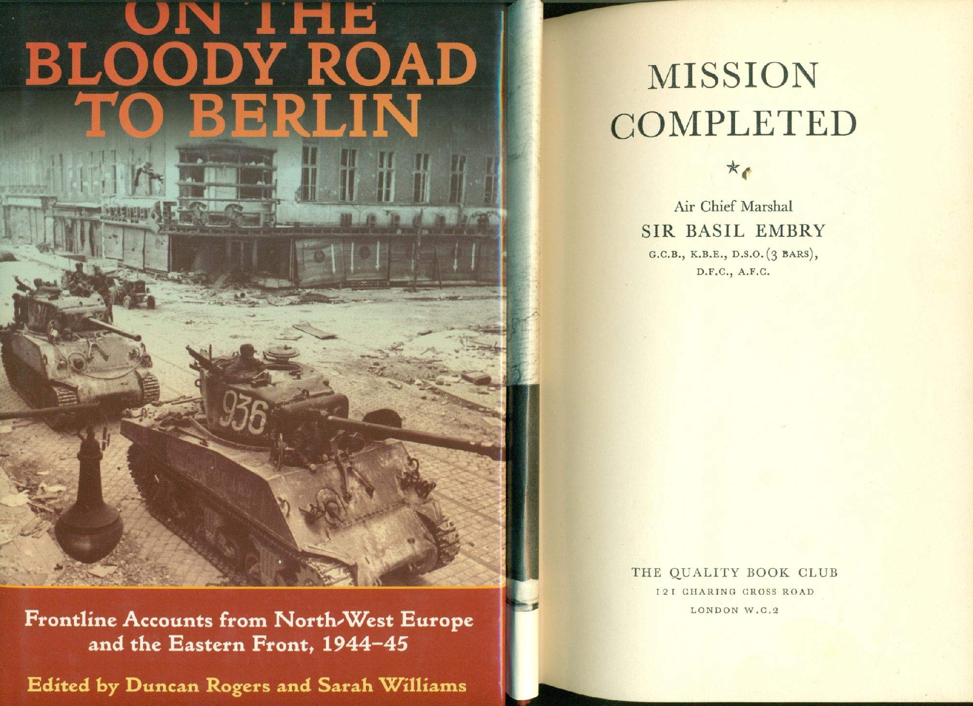 Buy On the Bloody Road to Berlin: Frontline Accounts from North-West Europe & the Eastern Front, 1944-45 — BookShops.in