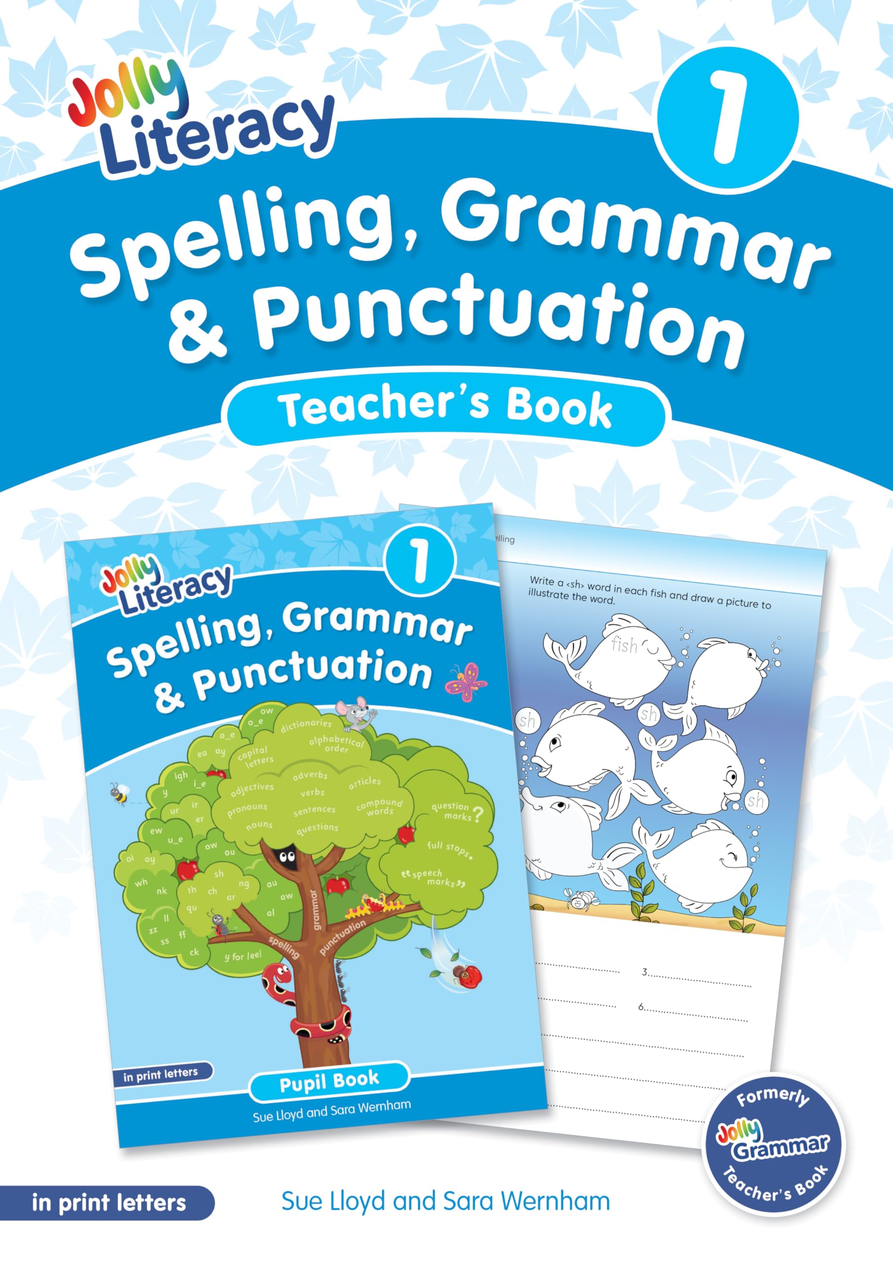 Spelling, Grammar & Punctuation Teacher’s Book 1: In Print Letters (British English edition)
