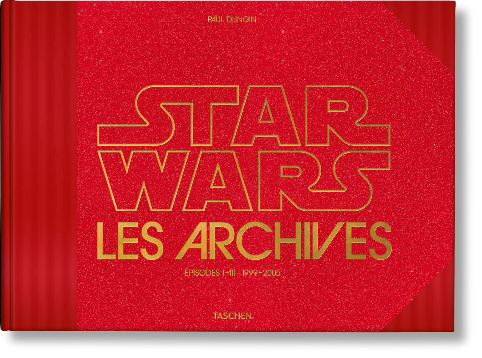 Les Archives Star Wars. 1999–2005: Duncan, Paul: 9783836563468