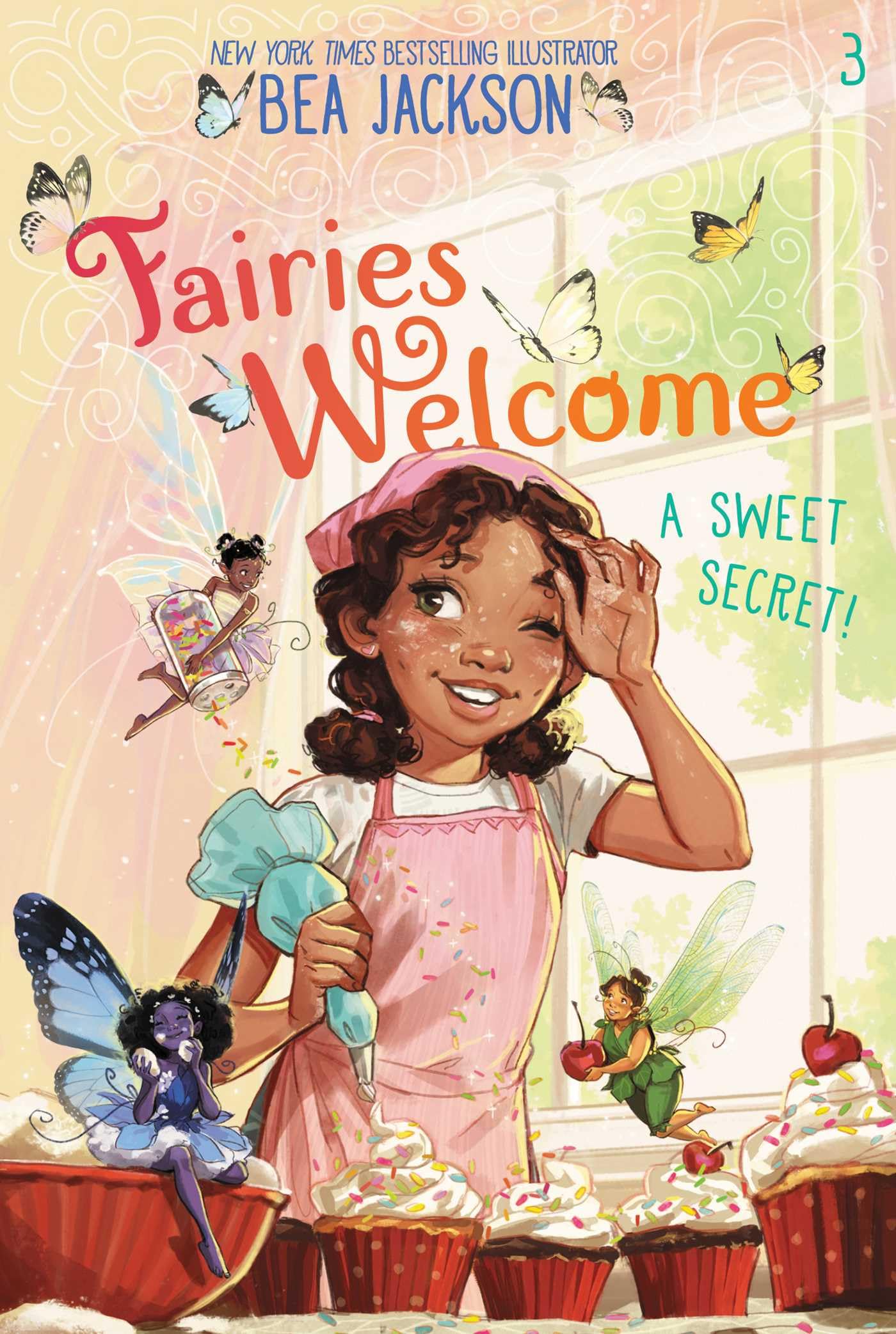 A Sweet Secret!: Volume 3 (Fairies Welcome)