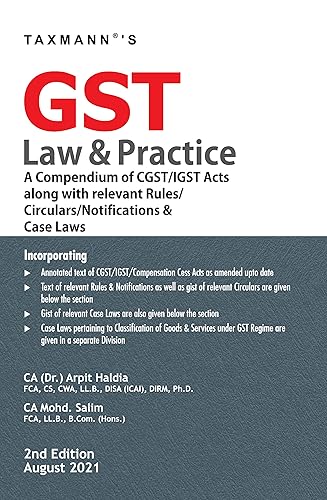 Taxmann's GST Law &amp; Practice – Unique/Concise Compendium of Updated, Amended &amp; Annotated text of CGST/IGST Acts along with Gist of Relevant Rules, Notifications, Forms, Circulars, Case Laws, etc.