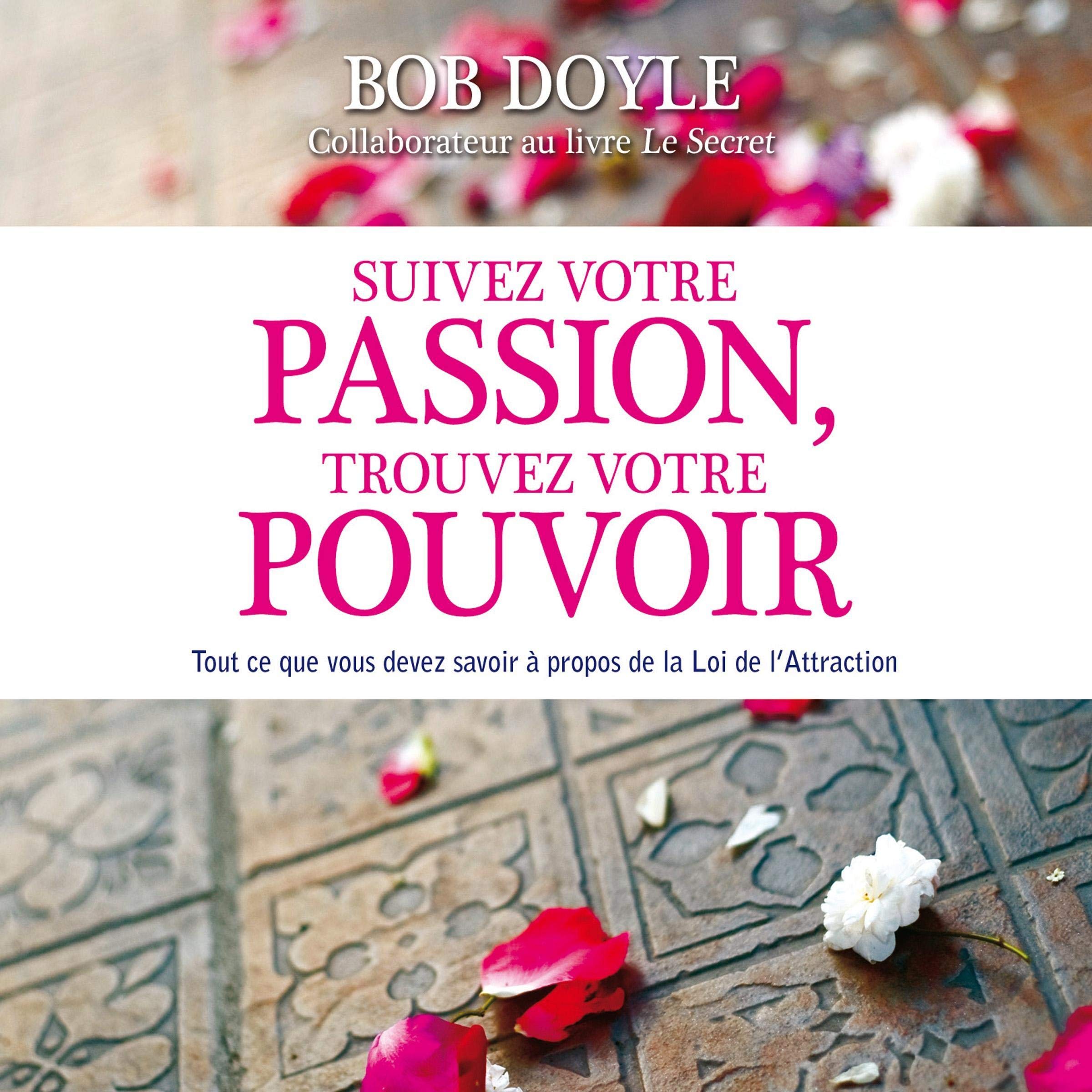 Suivez votre passion, trouvez votre pouvoir