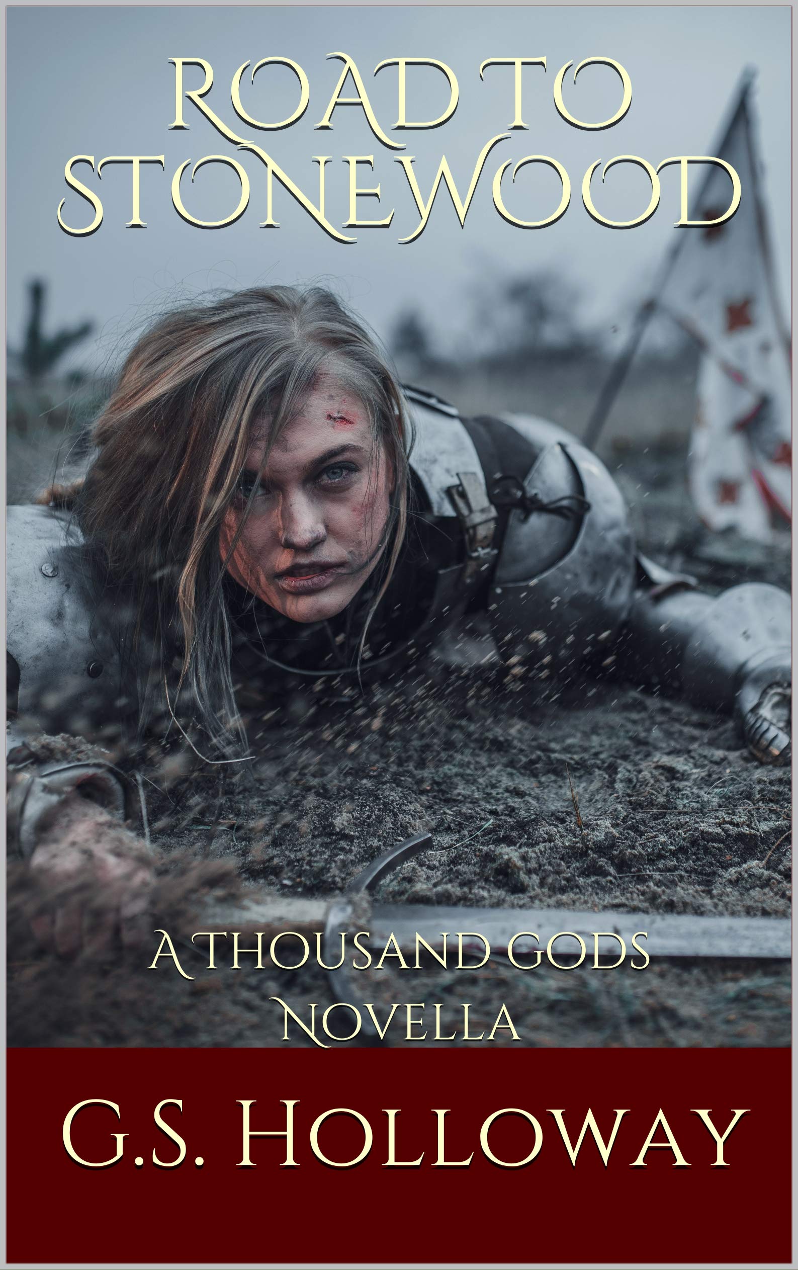 Road to Stonewood: A Thousand gods Novella