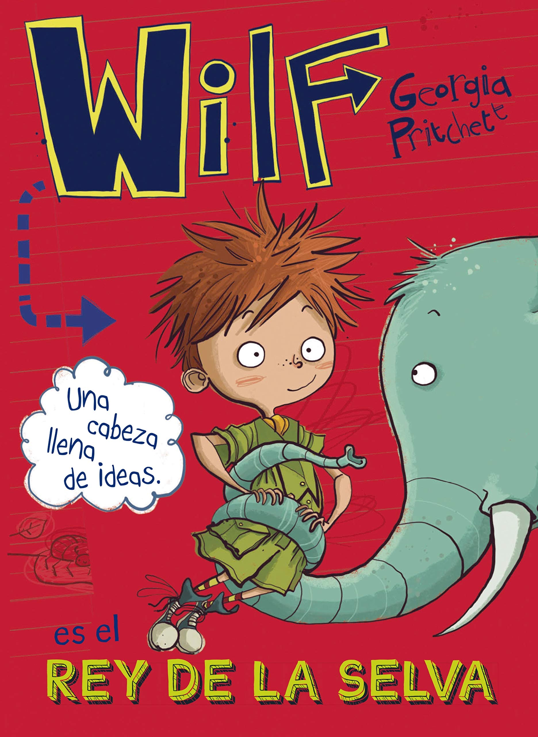 Wilf es el rey de la selva. Libro 3 (LITERATURA INFANTIL - Narrativa infantil) (Spanish Edition)