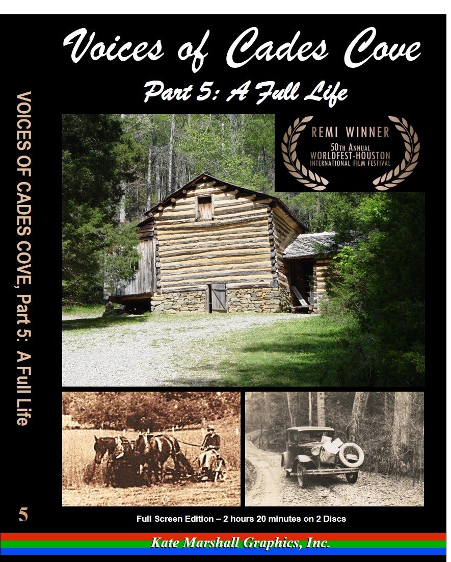Voices of Cades Cove, Part 5 A Full Life Cades Cove