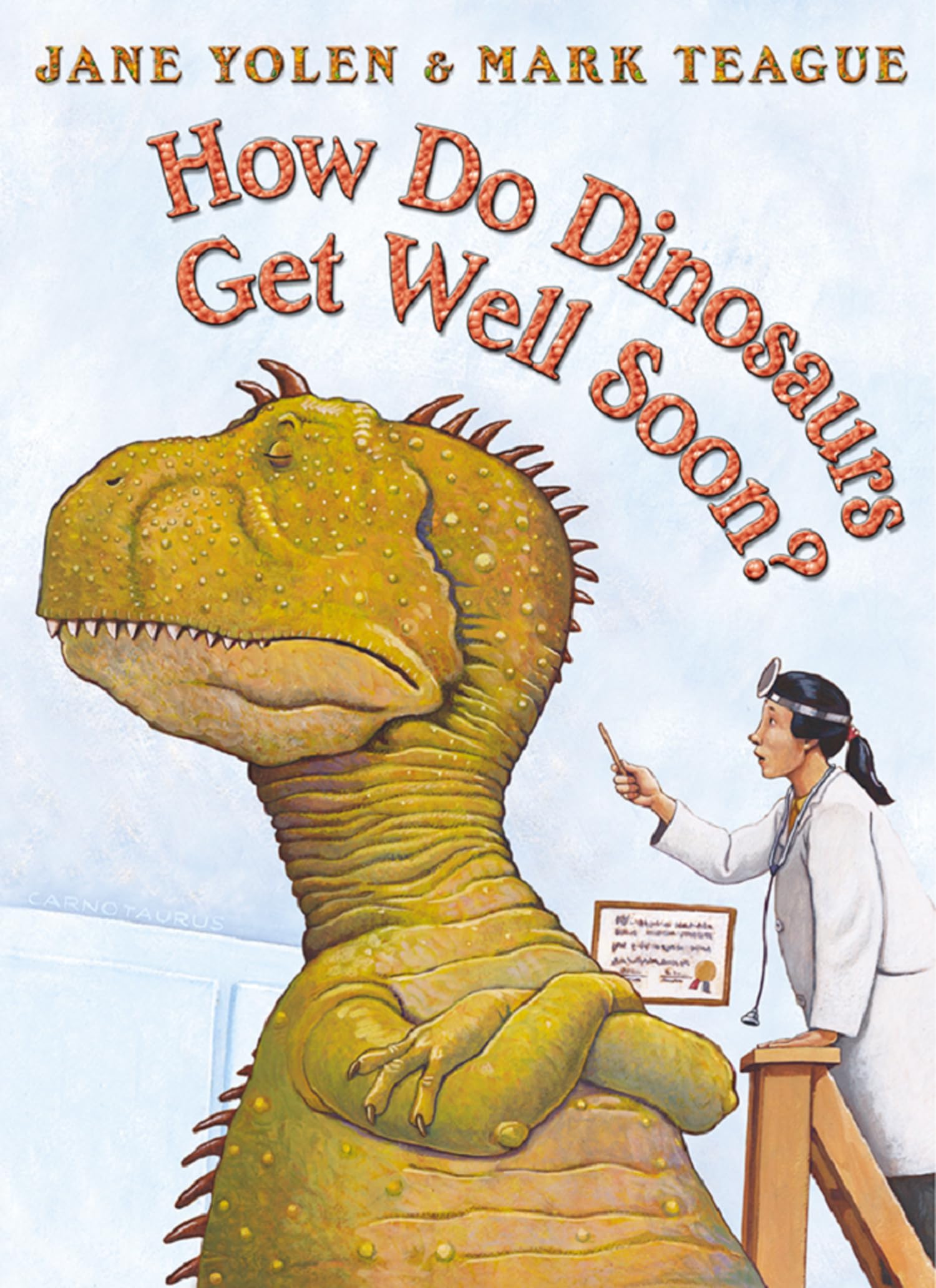 How Do Dinosaurs Get Well Soon?: A Charming Rhyming Children's Book About Going to the Doctor and Taking Medicine