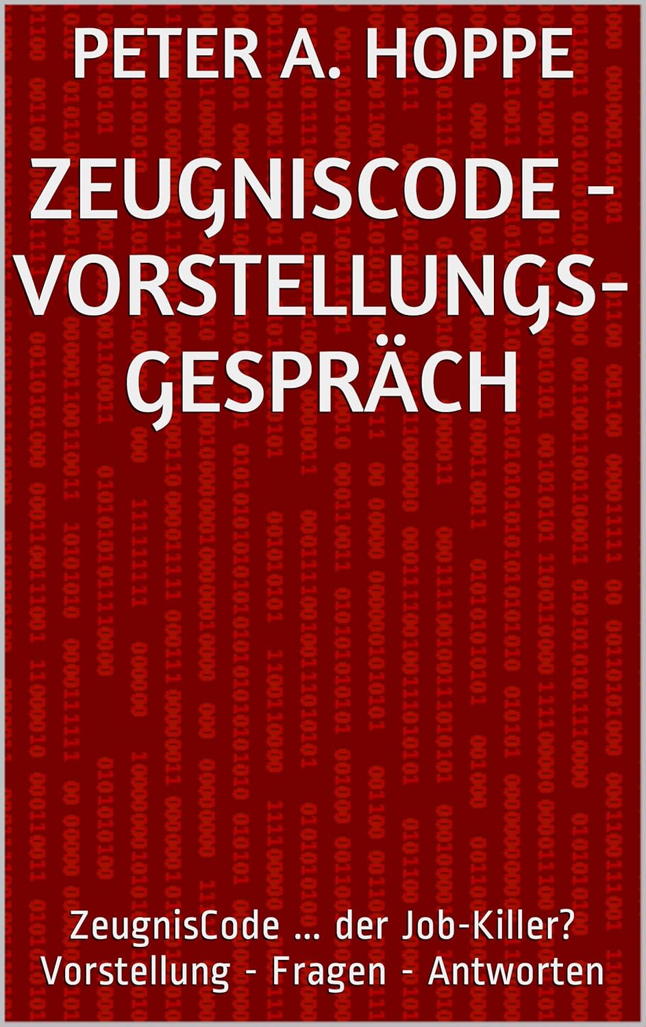 ZEUGNISCODE VORSTELLUNGSGESPRÄCH ZeugnisCode der JobKiller