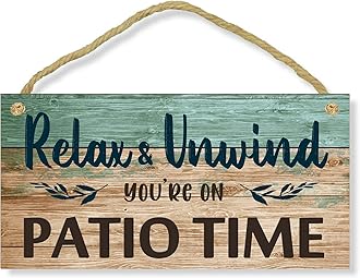 Patio Wall Decor Backyard Patio Signs And Decor Outdoor 10x5 Inches Hanging Sign For Home, Bar, Porch - Relax Unwind You're On Patio Time, Green