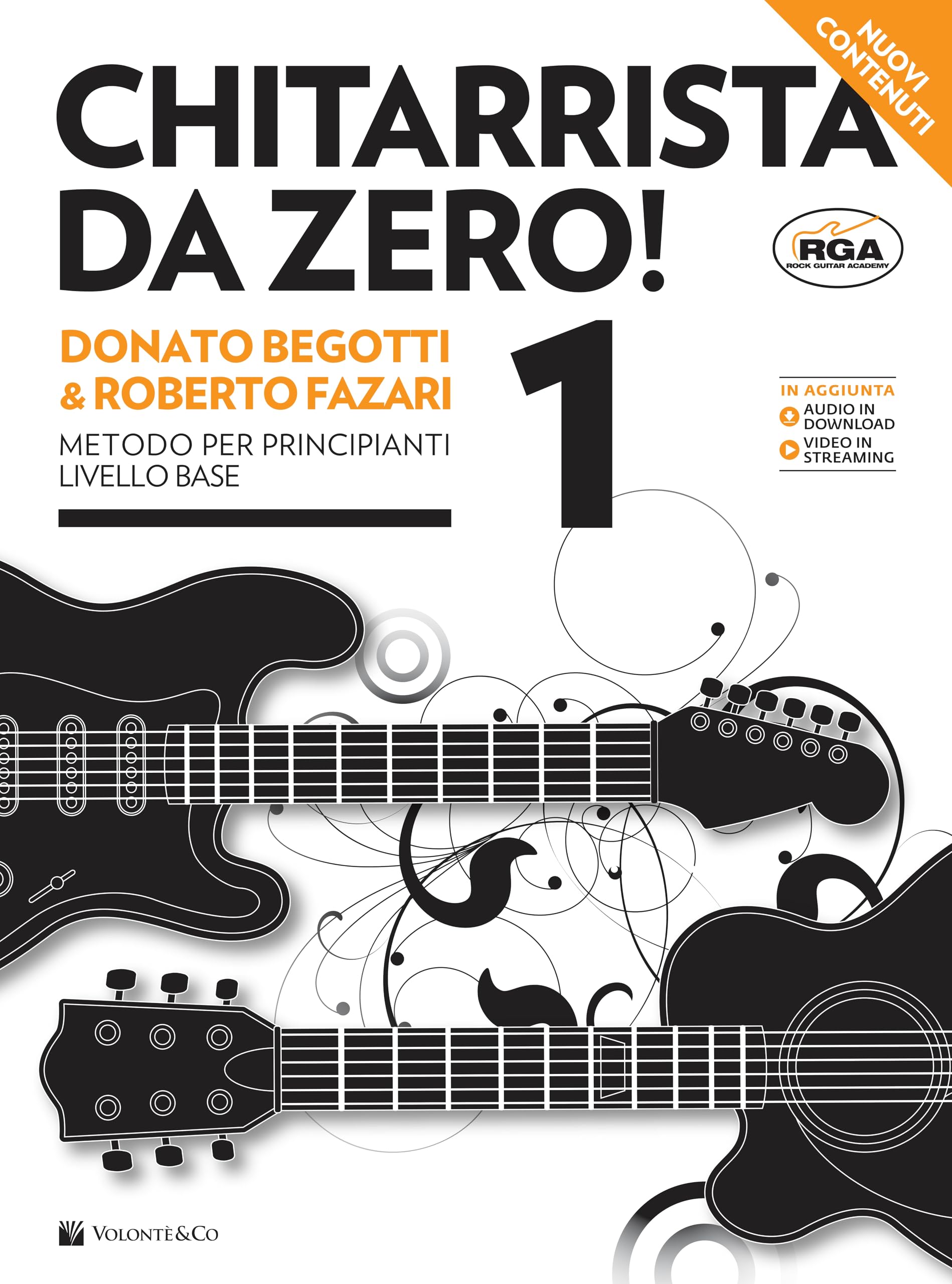 Chitarrista da zero! Nuova ediz. Con audio per il download e video in streaming. Metodo per principianti livello base (Vol. 1)