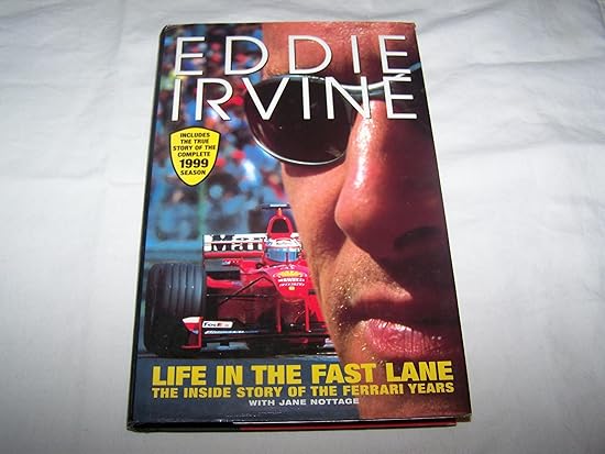 Life in the Fast Lane: The Inside Story of the Ferrari Years