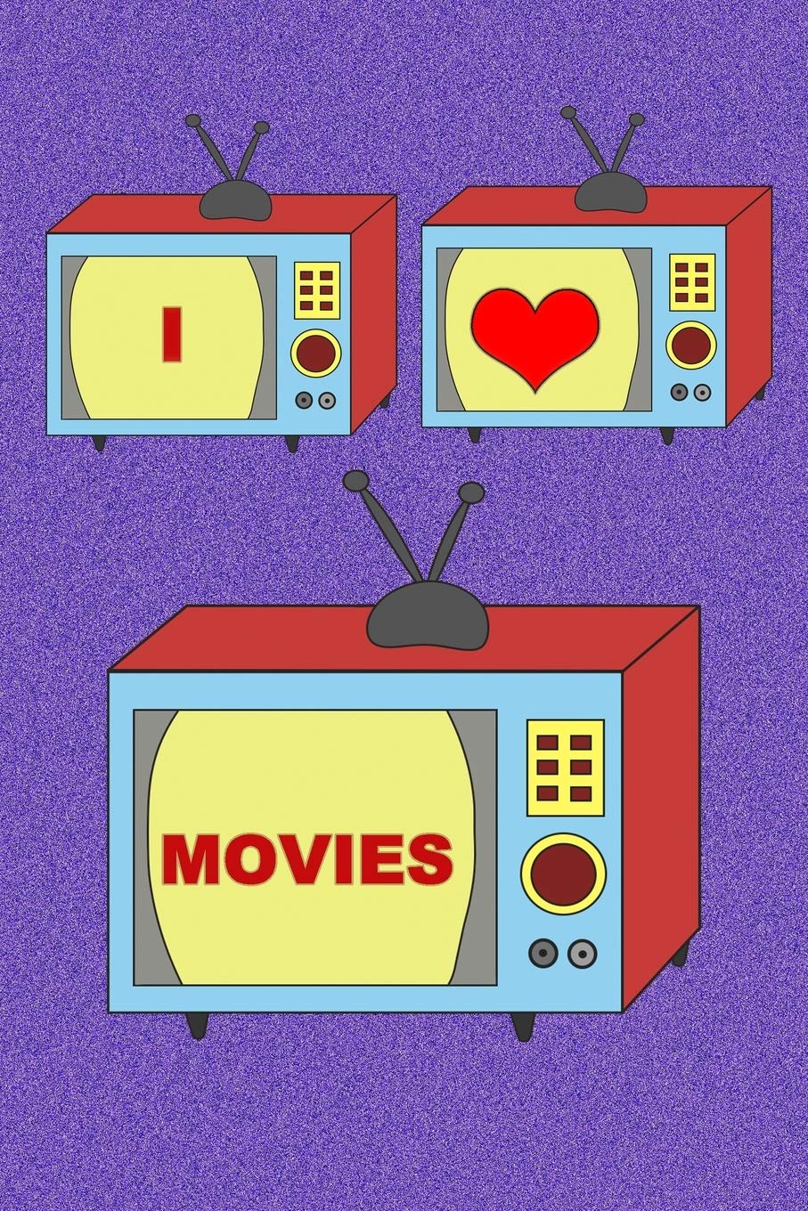 I love Movies carnet de notes cinéma et journal d'analyse de films pour cinéphile