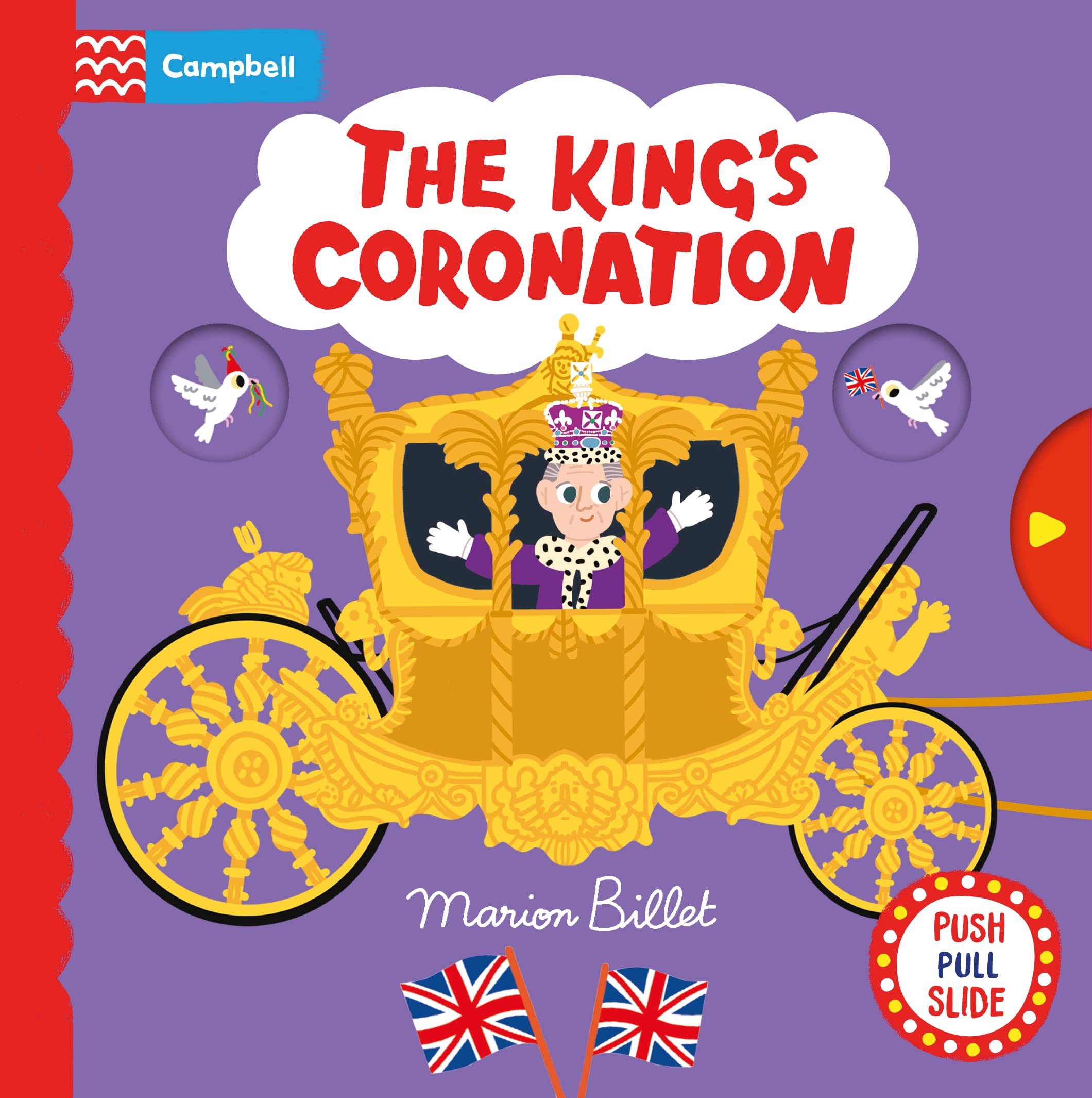 The King's Coronation: A Push, Pull and Slide Book (Campbell London)