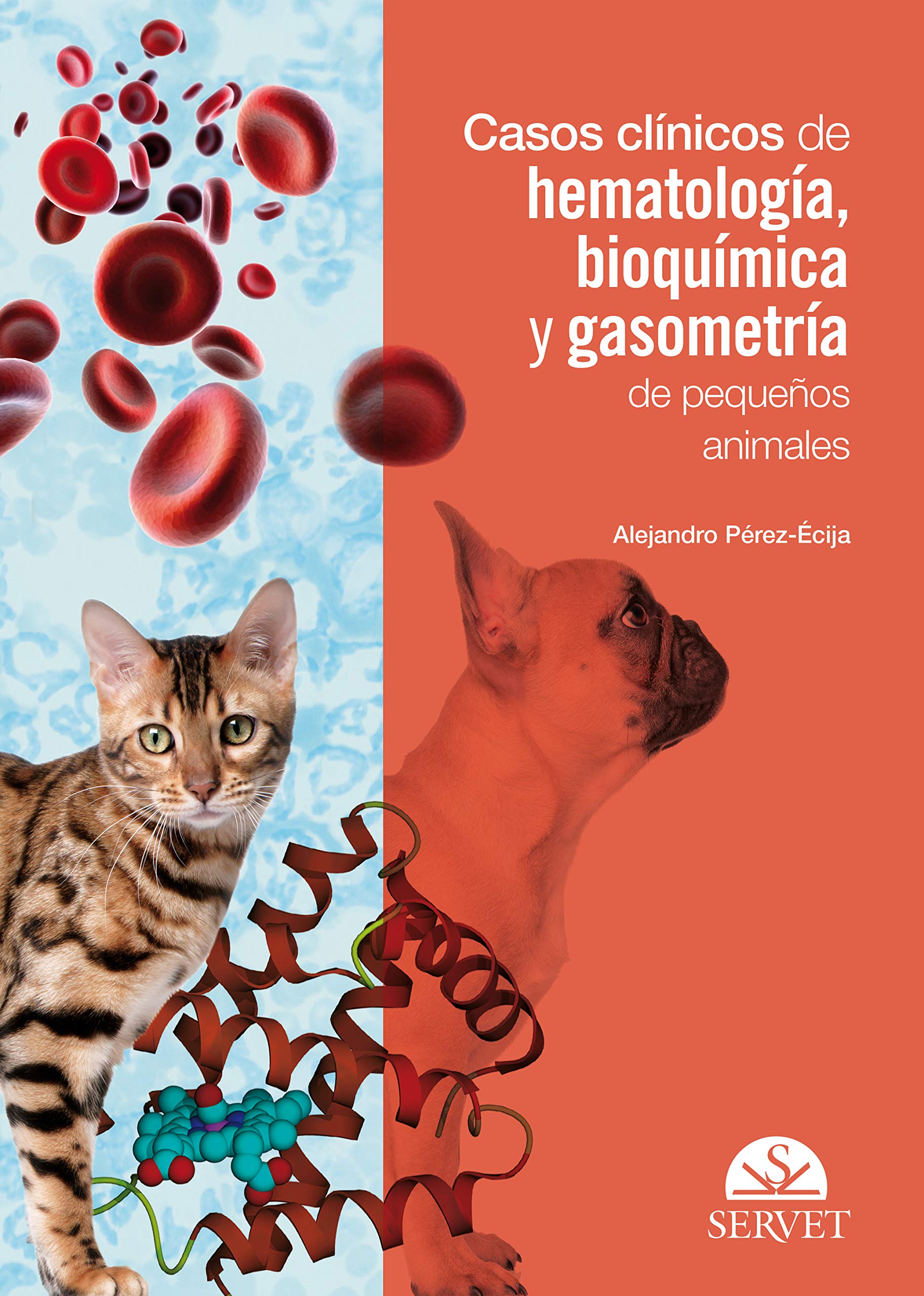Buy Casos Clínicos de Hematología, Bioquímica Y Gasometría de Pequeños Animales — BookShops.in