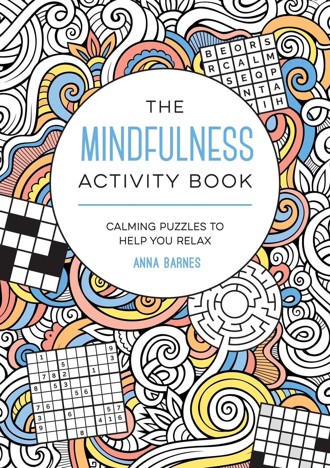 The Mindfulness Activity Book: Calming Puzzles to Help You Relax