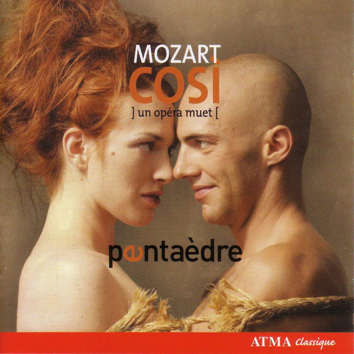 Mozart : Cosi An Opera Withou [Audio CD] MOZART,WOLFGANG AMADEUS; Pentaèdre and Mozart Wolfgang Amadeus