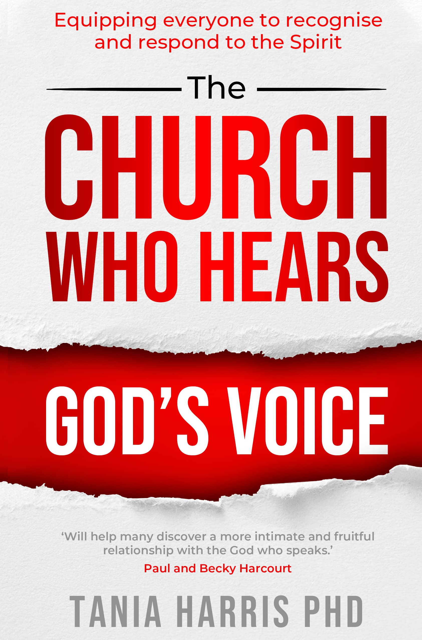 The Church Who Hears God's Voice - Equipping Everyone to Recognise and Respond to the Spirit