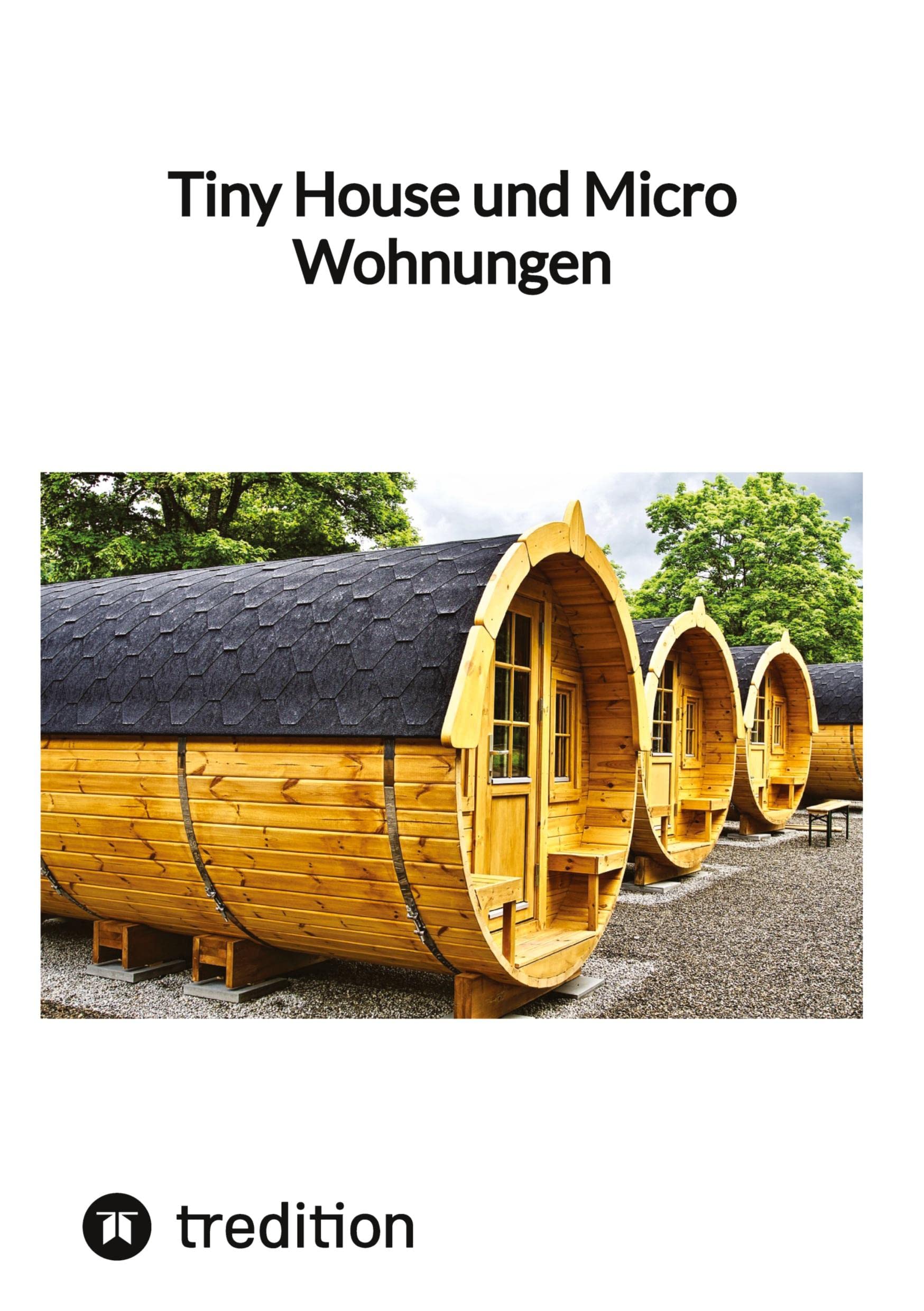 Tiny House und Micro Wohnungen: DE