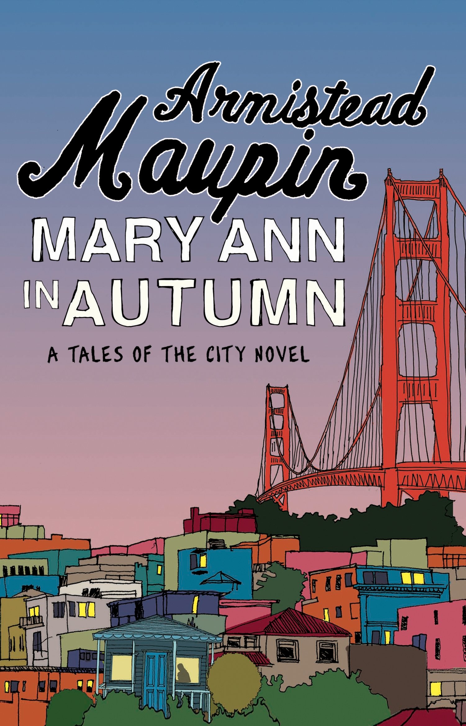 Mary Ann in Autumn: The eighth novel in the classic, must-read Tales of the City series: 8