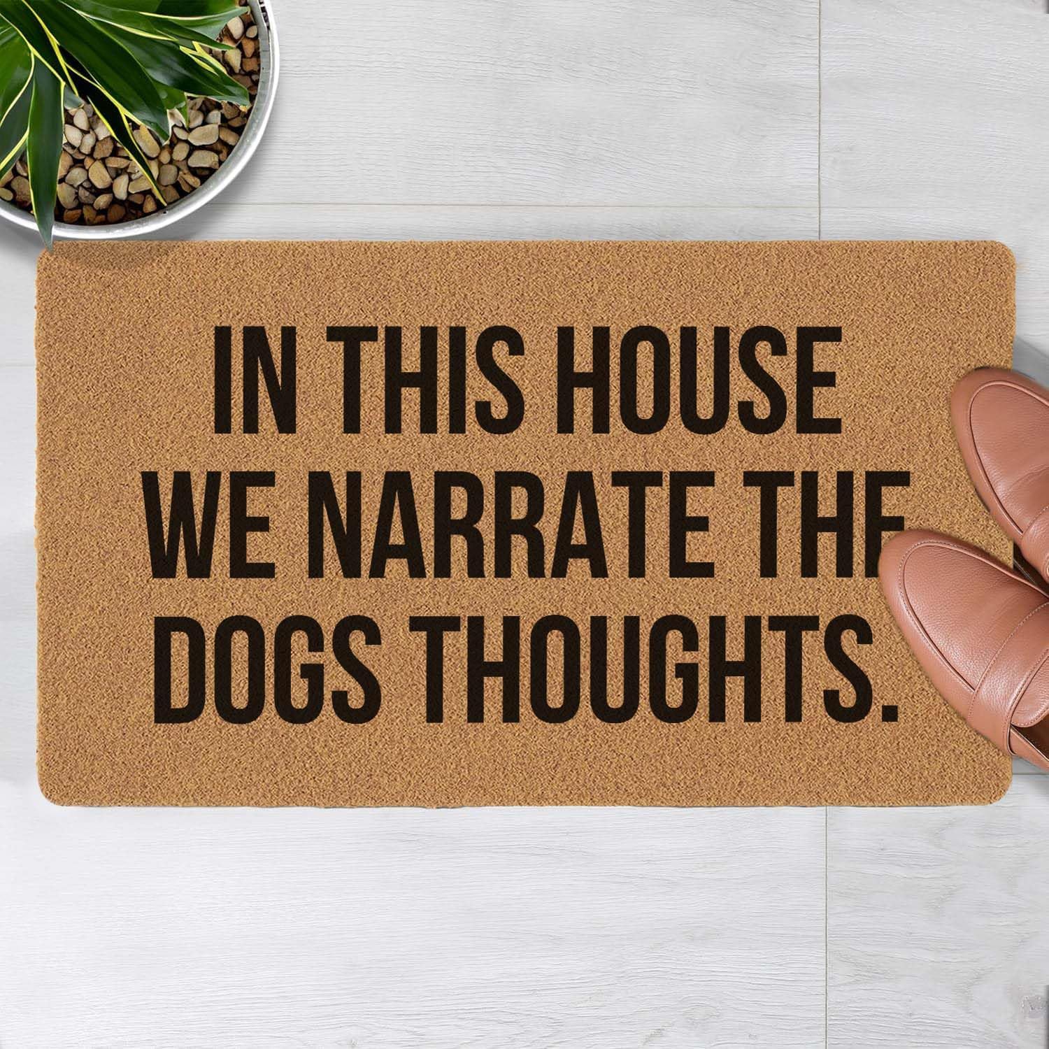 Welcome Door Mat in This House We Narrate The Dogs Thoughts Outdoor Indoor Entrance, Non Slip Durable Entrance Rugs for Entry, Patio, High Traffic Areas Front Door, 17" x 29.5"