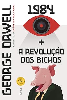 George orwell: 1984 + a revolução dos bichos