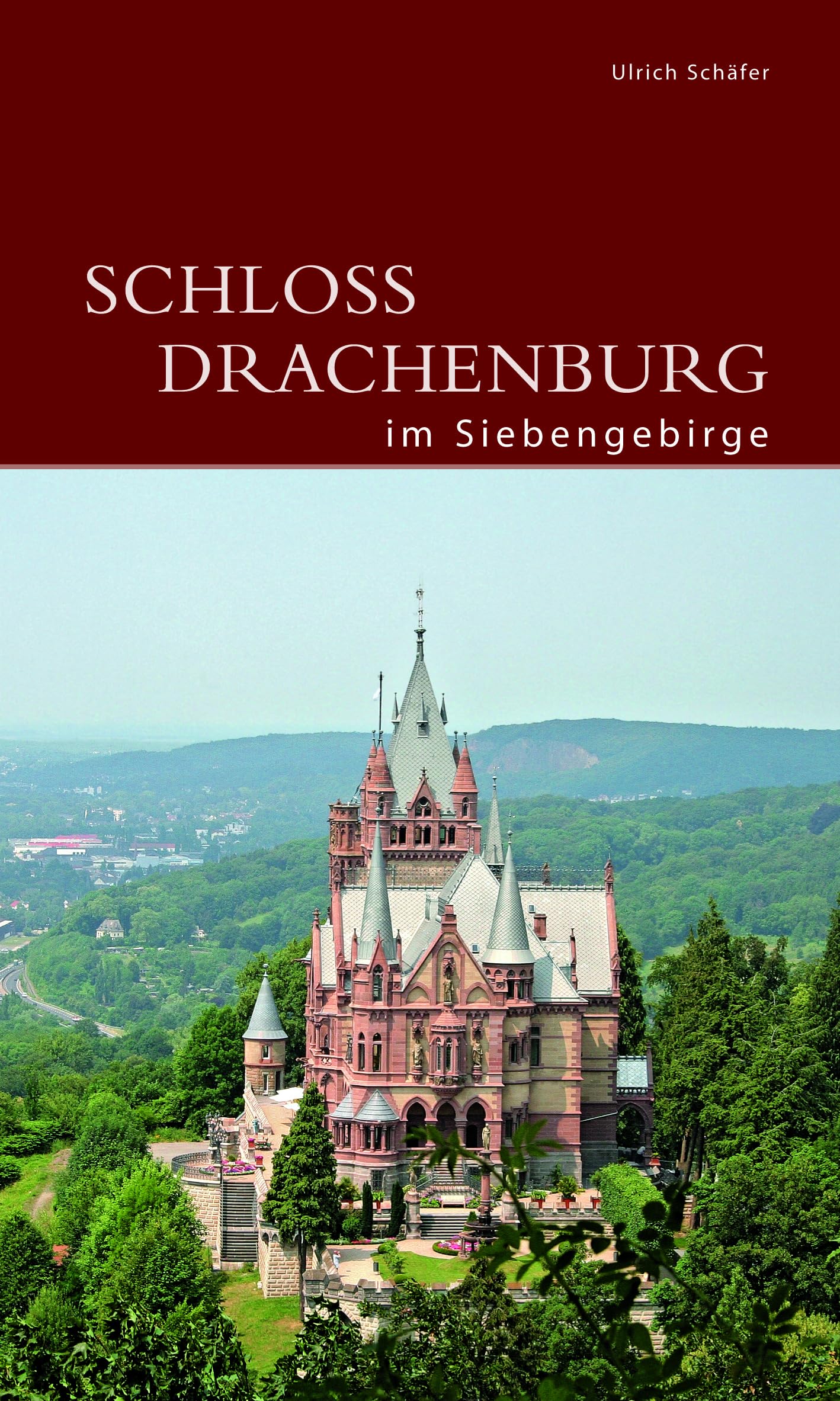 Schloss Drachenburg im Siebengebirge (DKV-Edition)