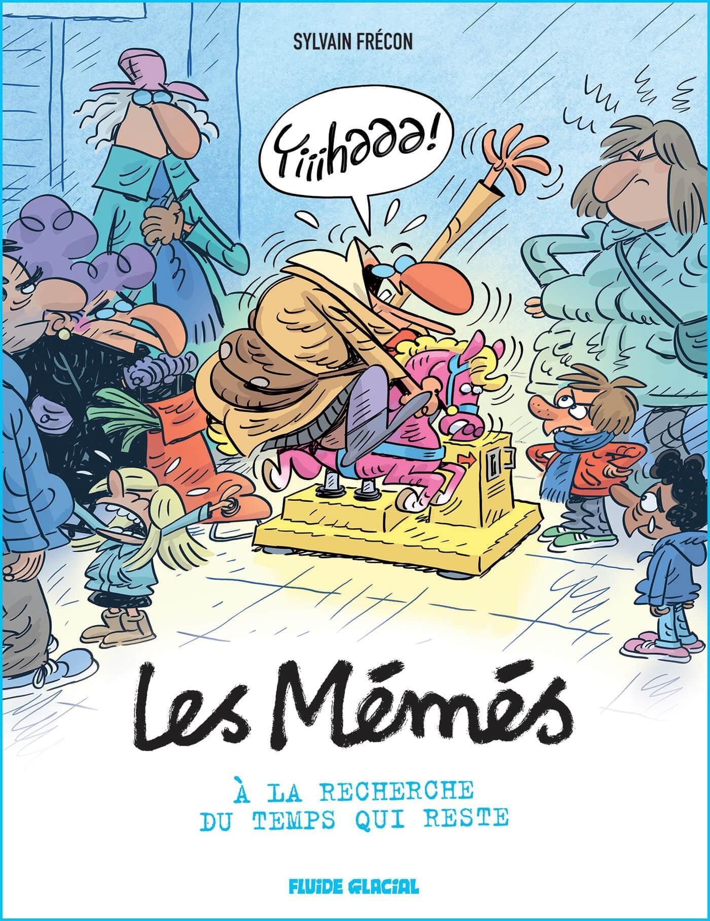 #LesMémés - tome 06 À la recherche du temps qui reste - Sylvain Frécon - Fluide Glacial-Audie - cartonné - Bande dessinée
