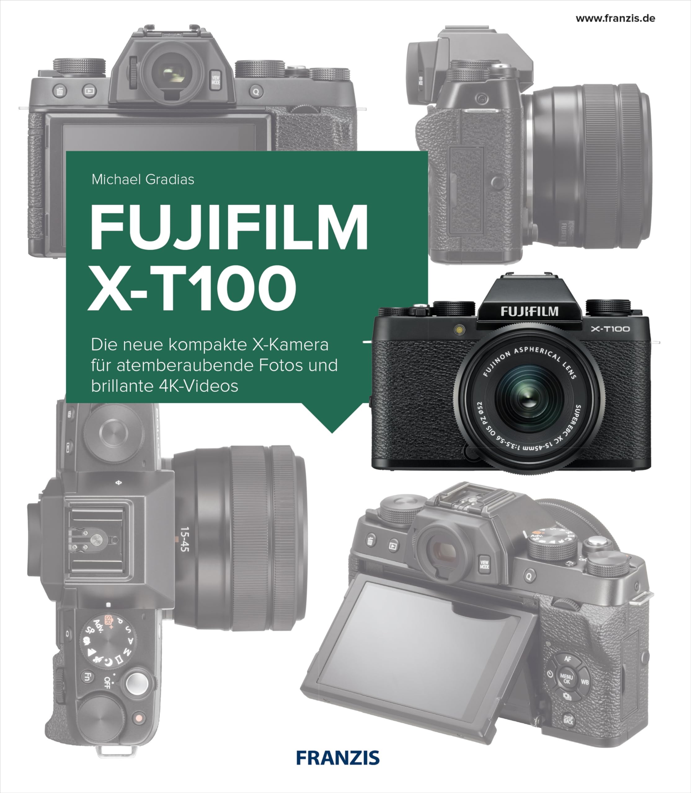 Livre Fujifilm X-T100 solution pour progresser en photographie et filmer en 4K