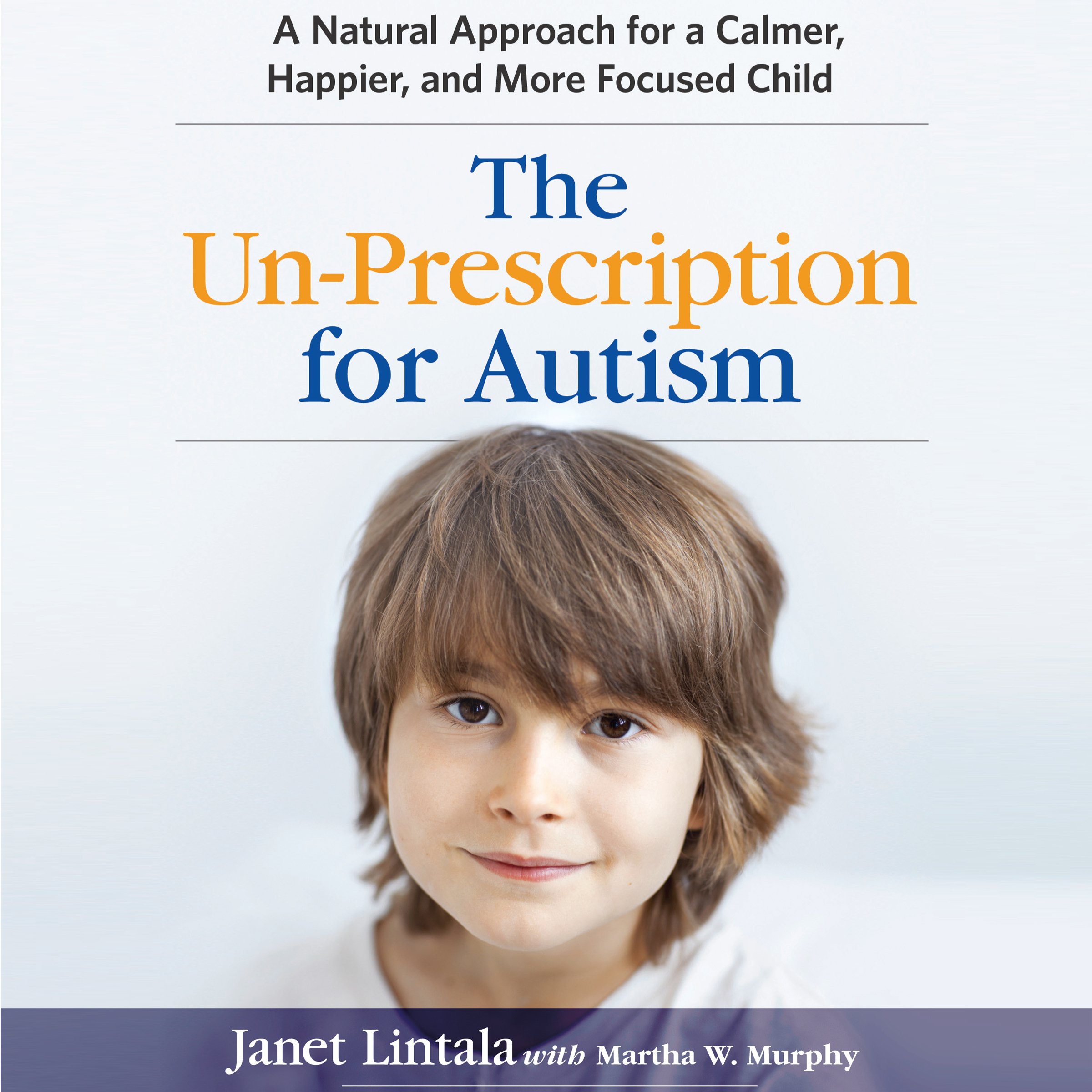 Cover art for The Un-Prescription for Autism