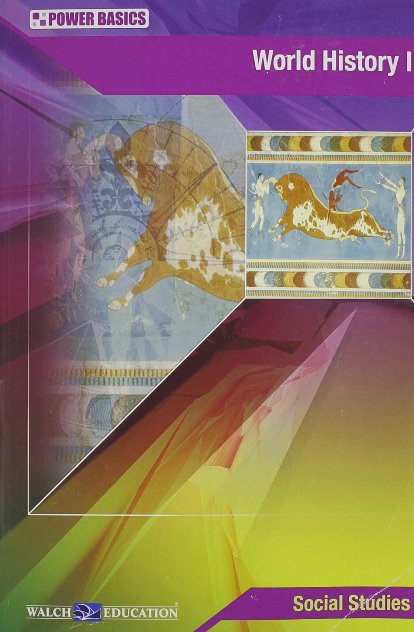 World History I: Power Basics (Student Text)