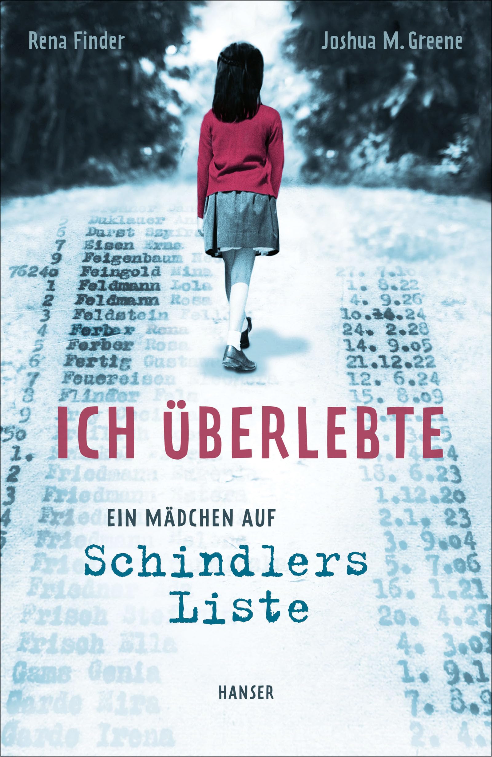Carl Hanser Verlag Gmbh & Co. Kg Mädchen Ich Überlebte: Ein Auf Schindlers Liste
