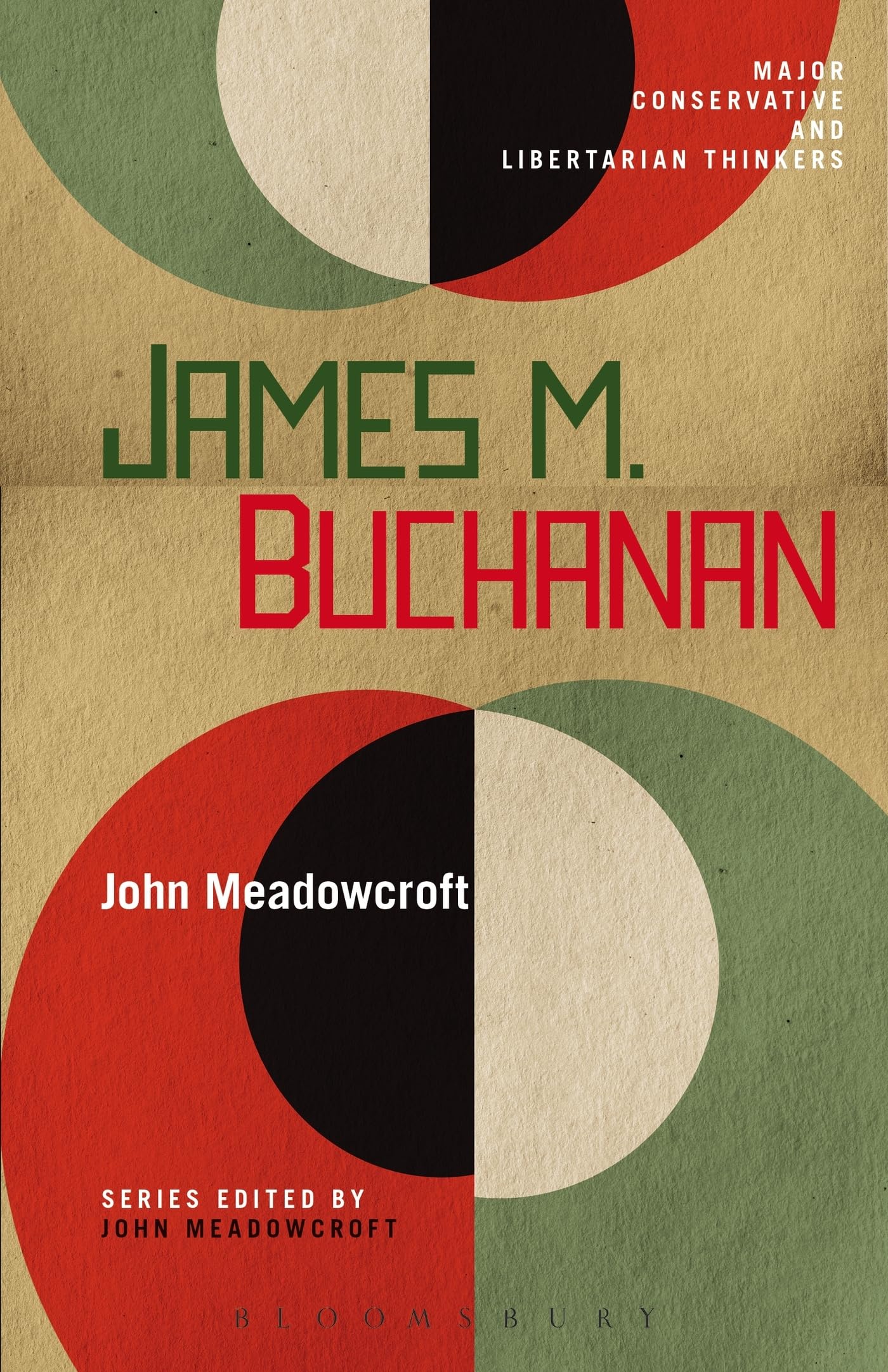 James M. Buchanan (Major Conservative and Libertarian Thinkers)